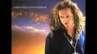 Simply Red - Your Mirror - 1991