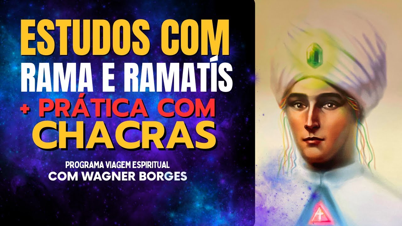 ESTUDOS COM RAMA E RAMATIS + PRÁTICA COM CHACRAS