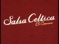 Salsa Celtica Cafe Colando (part II) 