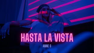 Musik-Video-Miniaturansicht zu Hasta La Vista Songtext von Anne S
