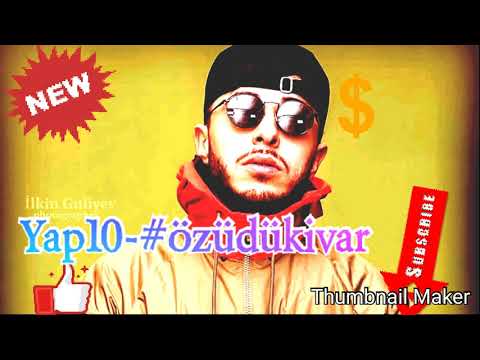 Yap10- Özüdikivar (Official Music 2019)