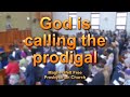 God is calling the prodigal
