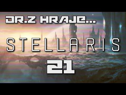 [CZ] Dr.Z hraje... Stellaris CZ 21 - Léčka