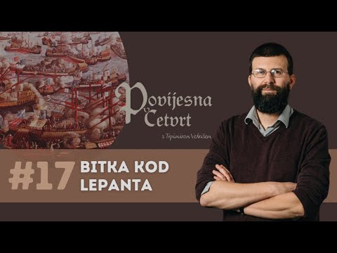 Povijesna četvrt #17: Bitka kod Lepanta