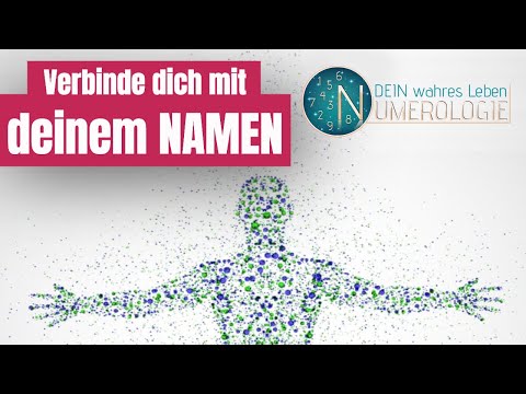 DEIN Name - verbinde dich mit ihm - Numerologie