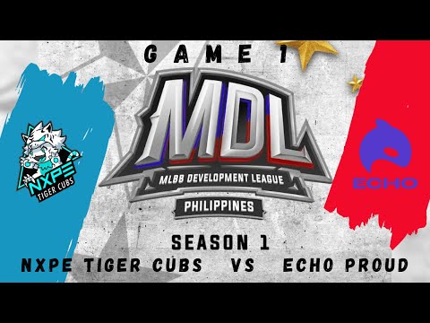 MDL PH S1 Week1 Day3 | NXPE Tiger Cubs vs ECHO Proud | Game 1 | Full Game  #mobilelegends #mdl
