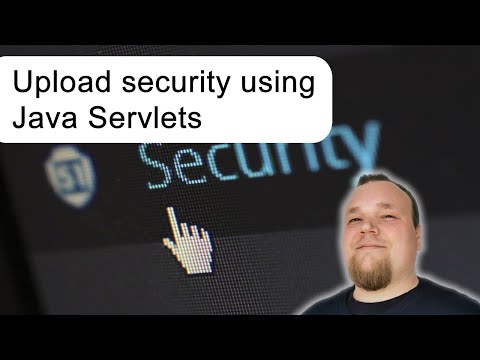 Upload Security Explained Using Java Servlets