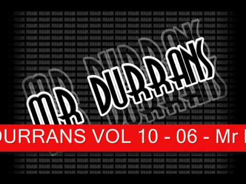 Mr Durrans Vol 10 - 06 - Mr Durrans Ft Lefty - Good Night