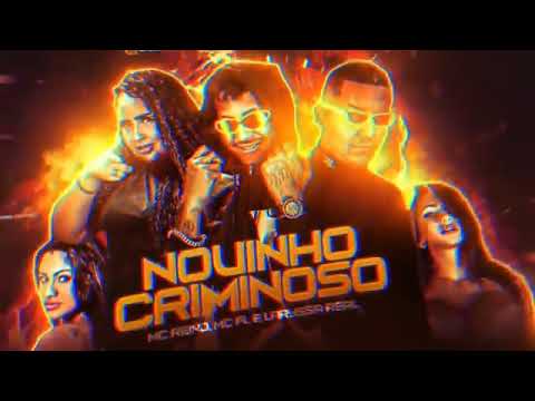 MC REINO MC FL MC LARYSSA REAL - NOVINHO CRIMINOSO 2021