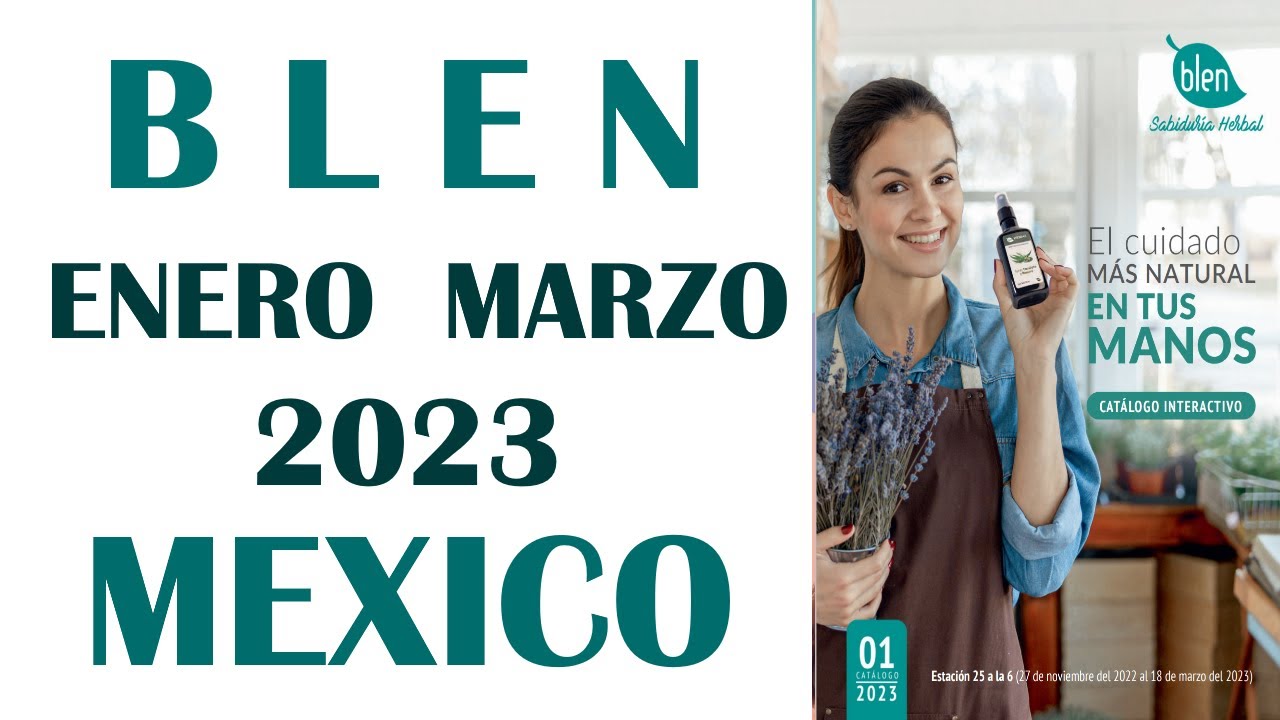 Watch CATÁLOGO BLEN 1 / 2023 ENERO MARZO MÉXICO Now CATÁLOGO BLEN 1 / 2023 ENERO MARZO MÉXICO