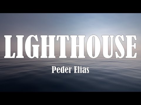 Peder Elias - Lighthouse (Lyrics)