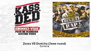 Dontcha - Zoxea VS Dontcha (2eme round)