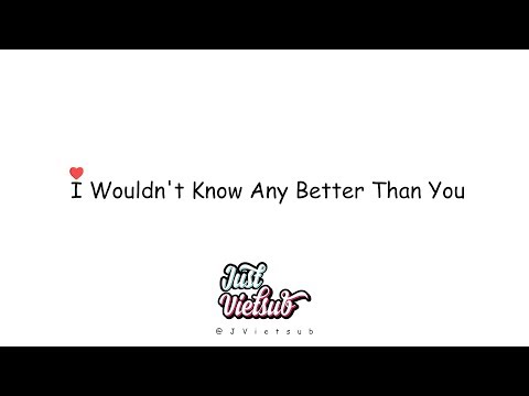 [Vietsub+Lyrics] Gentle Bones - I Wouldn&#39;t Know Any Better Than You (Lyric Video)