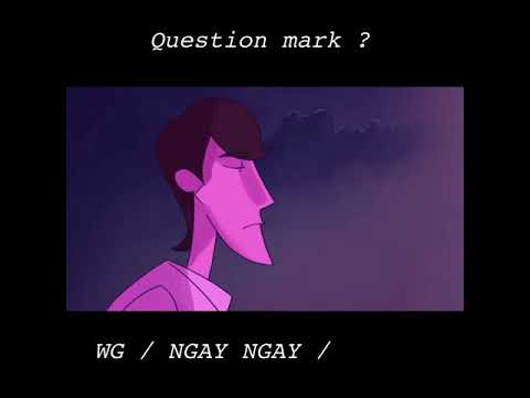 Question Mark ? (lyrics video) - WG \ ငေးငေး \ B-TRAP