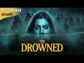 The Drowned | Supernatural Horror | Full Movie | Haunted