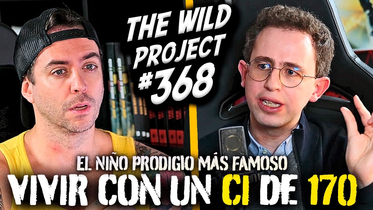 The Wild Project #368 - Carlos Blanco | El Niño Prodigio con un coeficiente intelectual descomunal