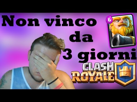 CLASH ROYALE: NON VINCO PIU' PARTITE, DECK GIGANTE ROYALE