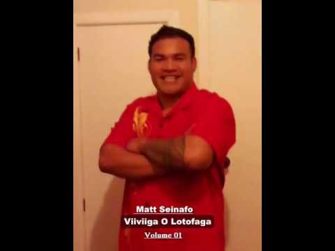 Matt Seinafo - Viiviiga O Lotofaga