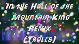 In the Hall of the Mountain King Remix