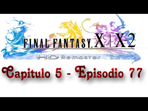 Guia Final fantasy X-2 HD Remaster (al 100%) Capitulo 77 - Gruta de la pena