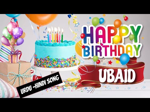 Happy Birthday Ubaid Urdu Song - Happy Wali Birthday | Ubaid Birthday Urdu Song