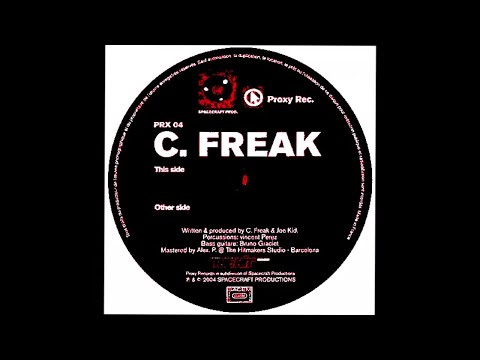 C. Freak Kaliba Underground PR4 Label Production Proxy Records distribution Space Craft