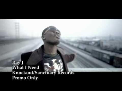 Ray J - What I need