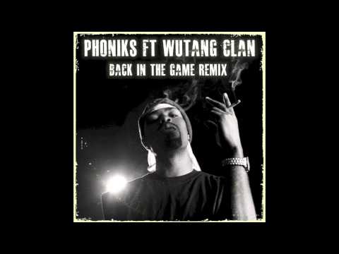 Back In The Game - Wu Tang (Phoniks Remix)