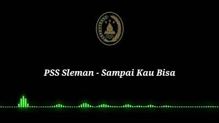 Download lagu Sampai Kau Bisa - PSS Sleman mp3