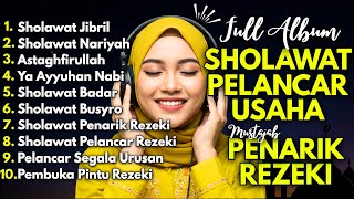 Download lagu SHOLAWAT NABI MUSTAJAB PENARIK REZEKI | SHOLAWAT JIBRIL, NARIYAH, BADAR KUMPULAN SHOLAWAT TERBAIK mp3