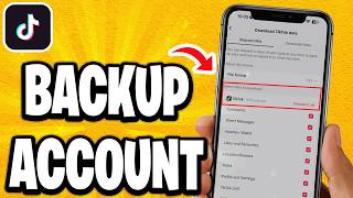 How To Backup TikTok Account