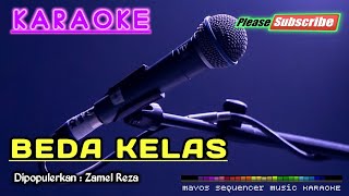 Download lagu BEDA KELAS -Zamel Reza- KARAOKE mp3