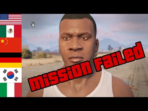 GTA 5 MISSION FAILED in 12 Different Languages