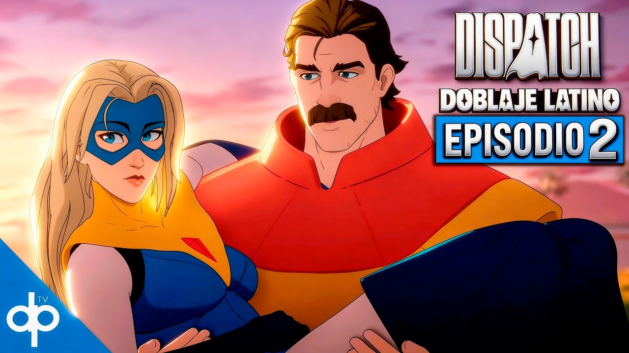 DISPATCH Doblaje Español Latino ¡Episodio 2 Completo!