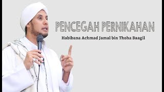 Download lagu PENCEGAH PERNIKAHAN OLEH HABIB JAMAL BIN THOHA BAAGIL mp3