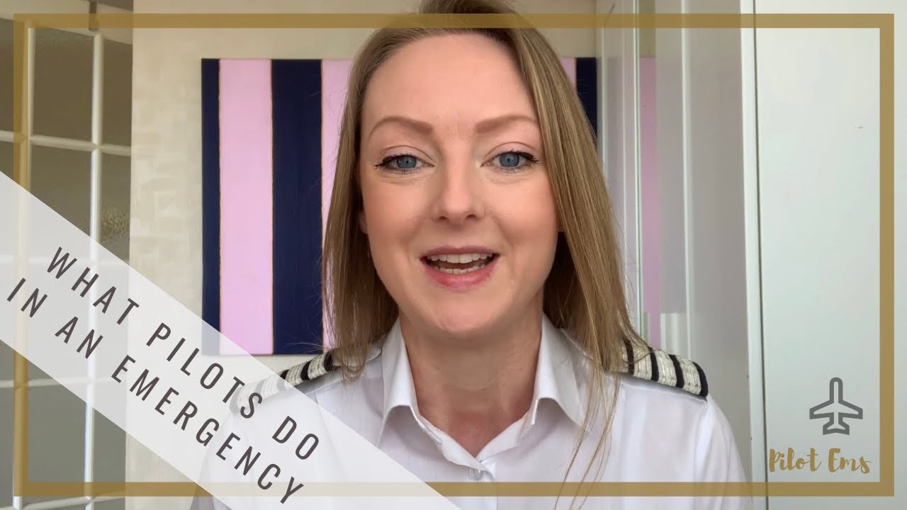 What Pilots do in an Emergency