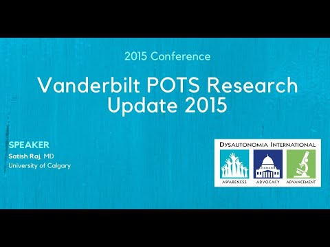 Vanderbilt POTS Research Update 2015 - Dr. Satish Raj