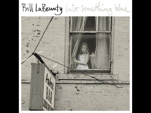 Bill LaBounty – Into Something Blue (Full Album) のサムネイル