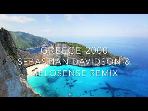 Greece 2000 (Sebastian Davidson & Melosense Remix)