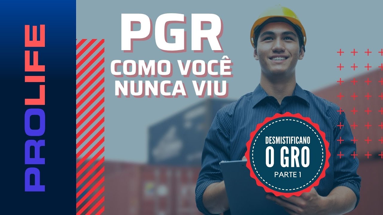 Programa de Gerenciamento de Riscos – PGR - O que é e para que serve - AULA 1