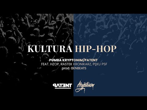 PUMBA KRYPTONIM/PATENT – KULTURA HIP-HOP feat. HZOP, RASTEK KRONIKARZ, PĘKU PSF prod. GENBEATS