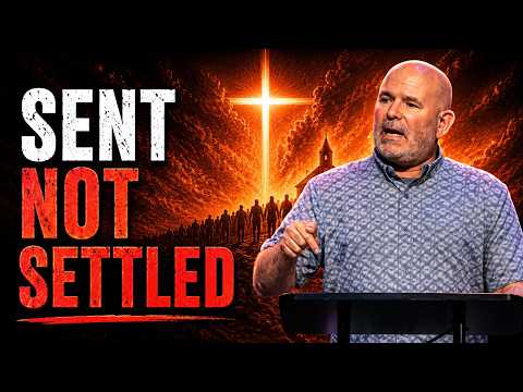 Sent Not Settled | The Church that Hell Fears