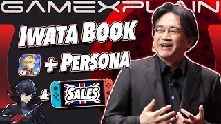 Persona x Dragalia Lost, WILD UK Switch Sales, & Translated “Ask Iwata” Book Coming Soon!