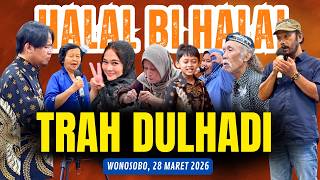 Download lagu HALAL BIHALAL TRAH DULHADI 2026 mp3