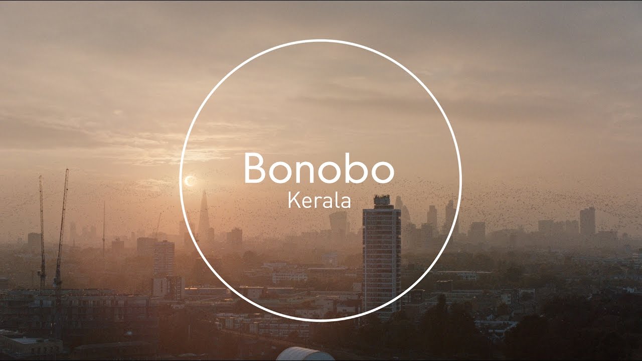 Bonobo – “Kerala”