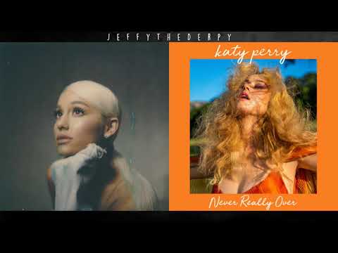 Katy Perry & Ariana Grande - never really over breathin (Extra Mashup)