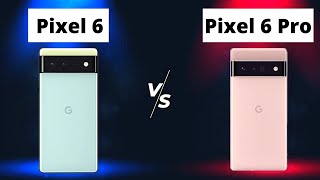 Pixel 6 VS 6 Pro | Showdown