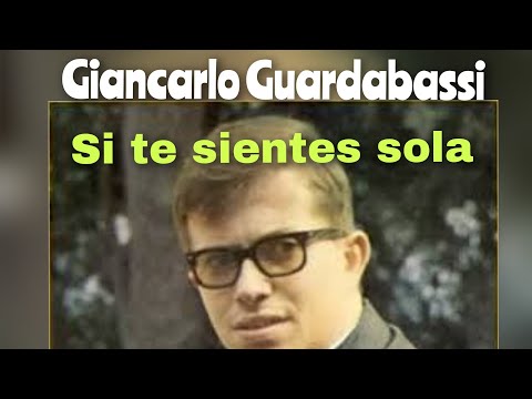 🇮🇹🇨🇺SI TE SIENTES SOLA- GIANCARLO GUARDABASSI (1969)