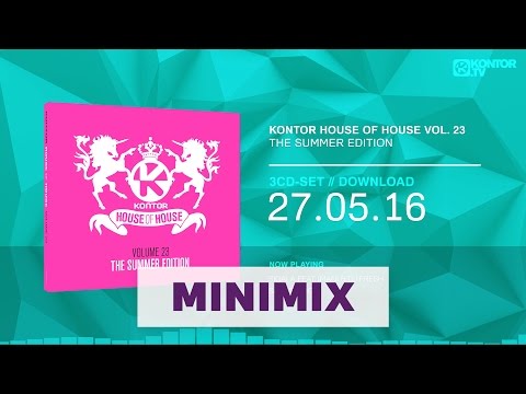 Kontor House Of House Vol. 23 - The Summer Edition (Official Minimix HD)