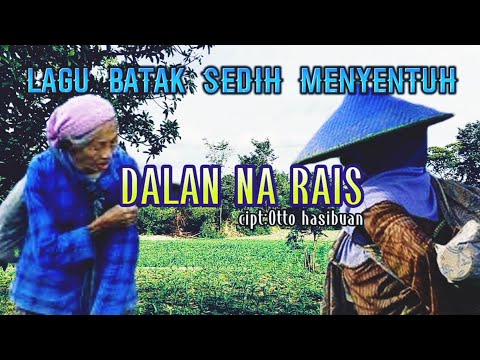 DALAN NA RAIS cipt:Otto Hasibuan